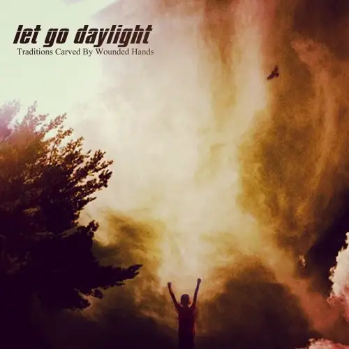 let go daylight