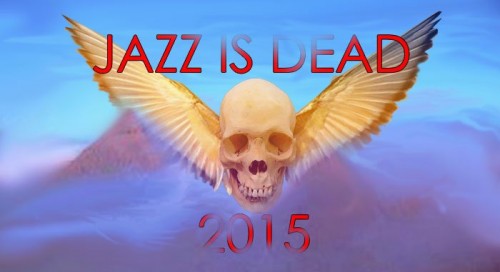 Jazz is Dead 2015