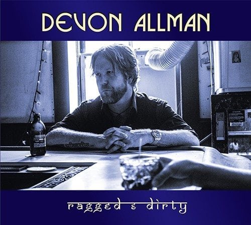 Devon Allman Ragged and Dirty