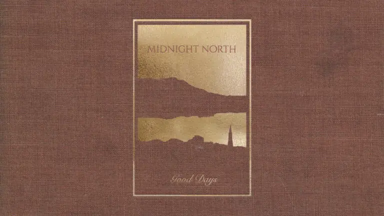 Midnight North Good Days