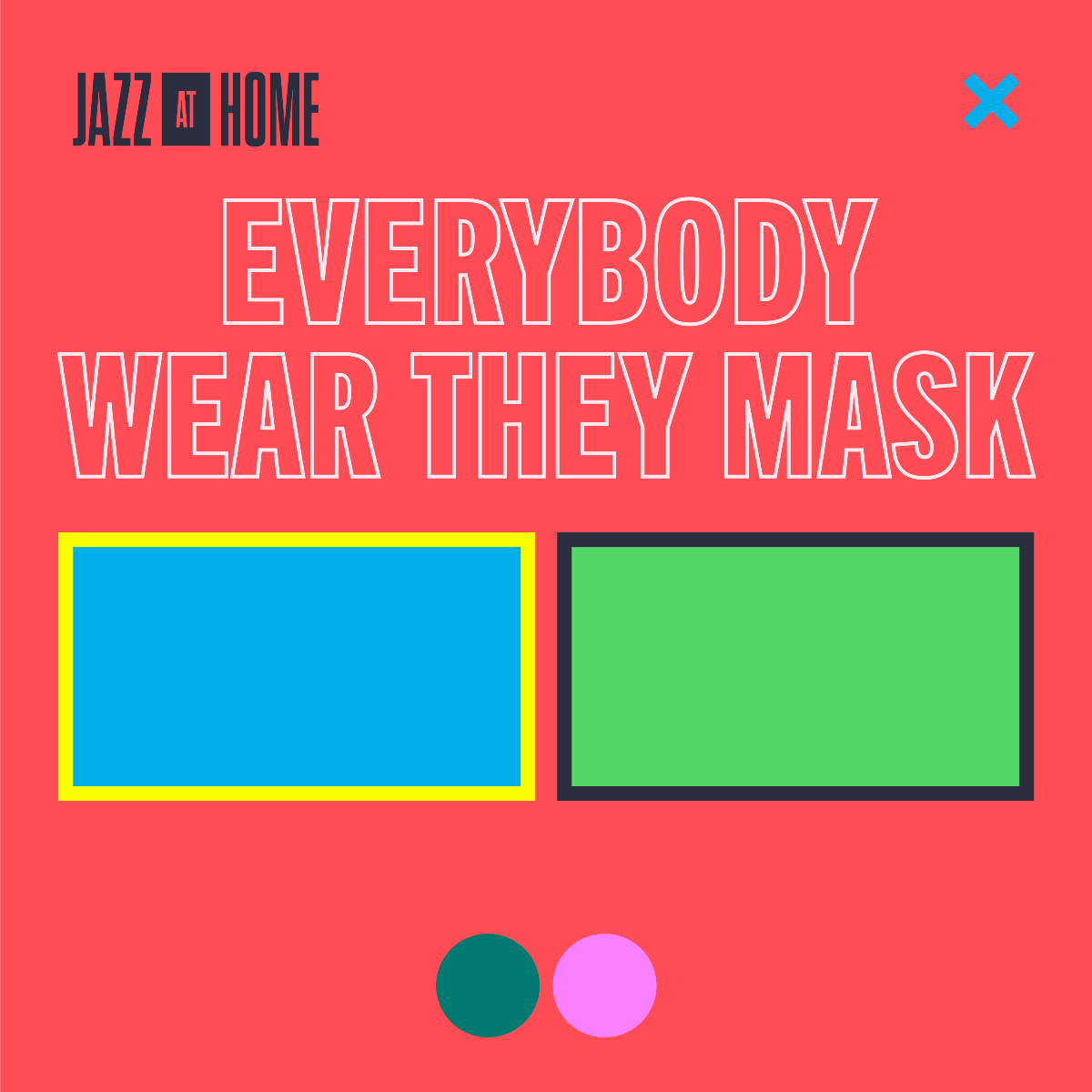 Everybody Wear They Mask