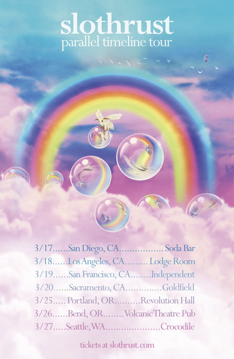 Slothrust poster for their upcoming West Coast Tour, featuring inverted rainbows, bubbles and pink clouds
