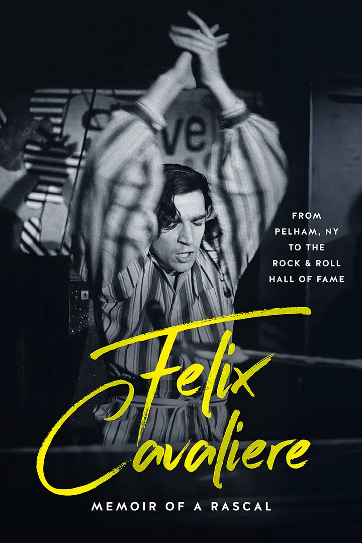 Felix Cavaliere Shares His Story in Memoir of A Rascal