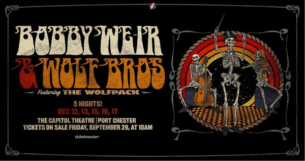 Bobby Weir & Wolf Bros 5-Night Residency at The Capitol Theatre