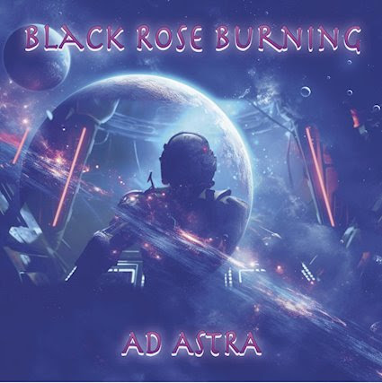Ad Astra by Black Rose Burning