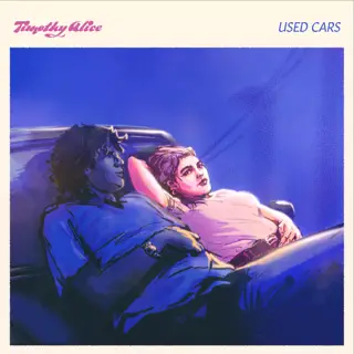 Used Cars by Timothy Alice & The Dead Star Band