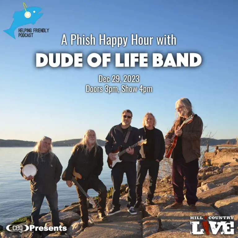 Phish Happy Hour with Dude of Life Band. Dec 29, 2023