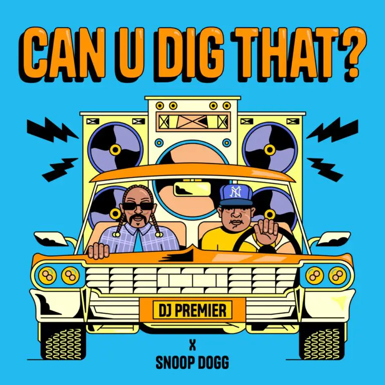 Cover art for "Can U Dig That," the new single from Dj Premier and Snoop Dogg.