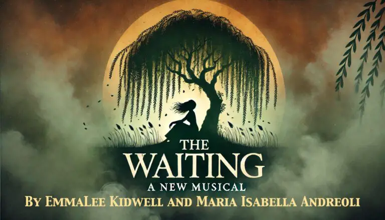 poster for the waiting with a silhouette of a girl standing under a willow tree in front of a sunset. text: The waiting a new musical by emmalee kidwell and maria isabella andreoli