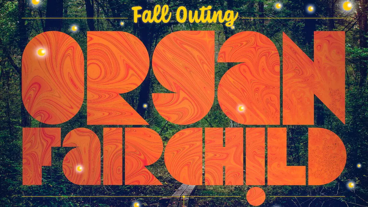 Organ Fairchild 2025 Fall TOur