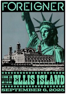 Foreigner Live at Ellis Island art
